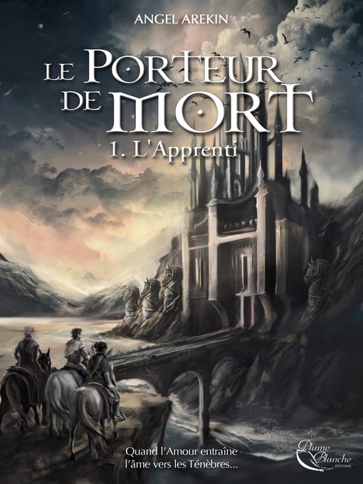 Title details for Le Porteur de Mort--Tome 1 by Angel Arekin - Available